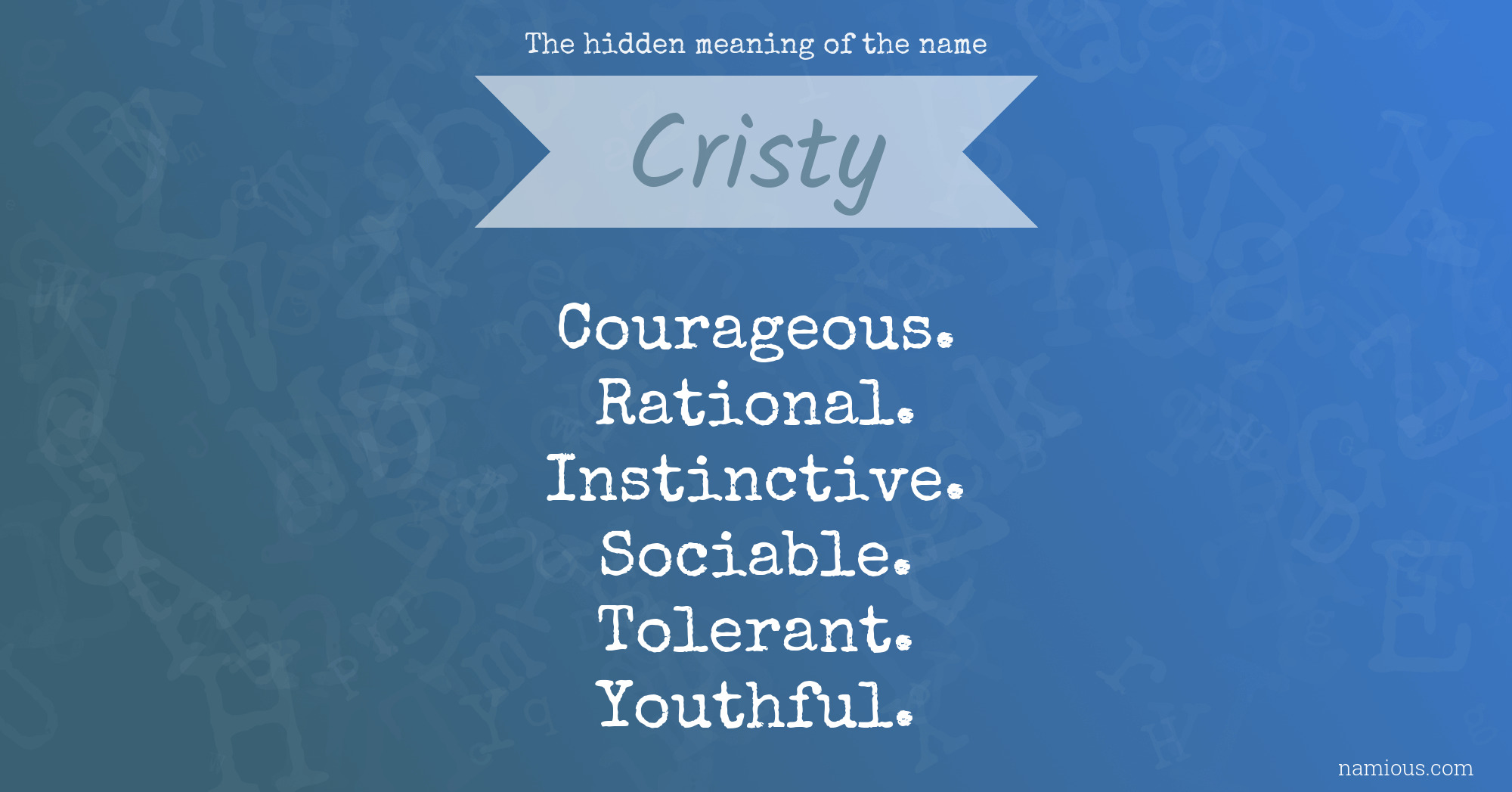 The hidden meaning of the name Cristy