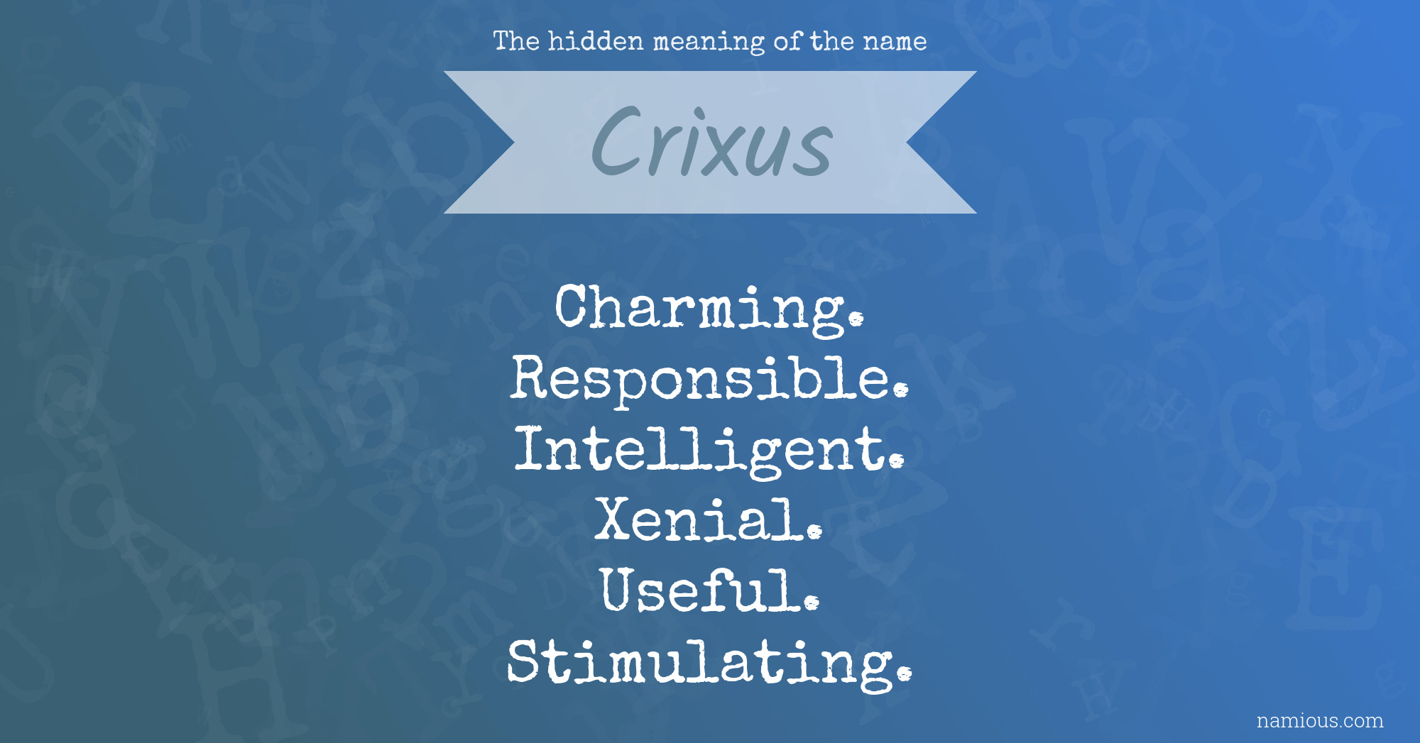 The hidden meaning of the name Crixus