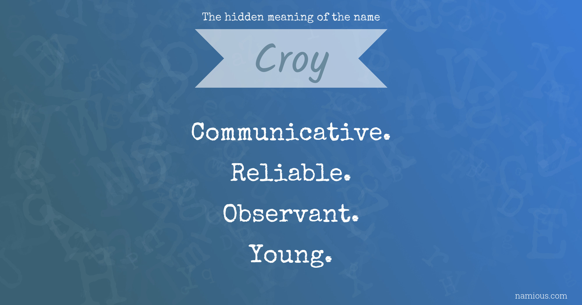 The hidden meaning of the name Croy