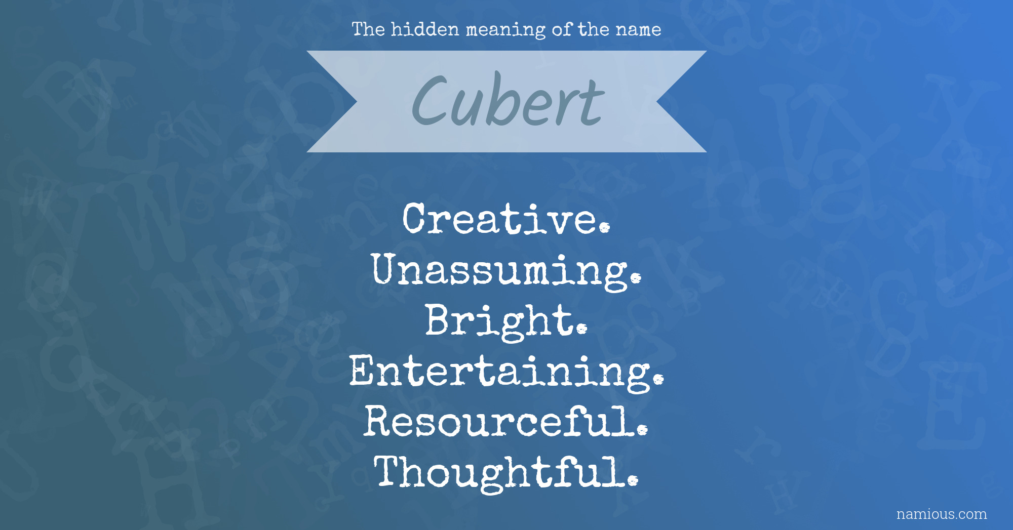 The hidden meaning of the name Cubert