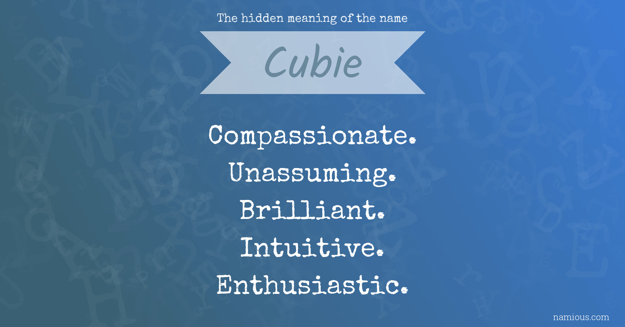 The hidden meaning of the name Cubie