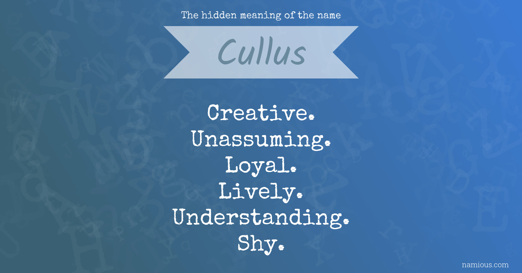 The hidden meaning of the name Cullus