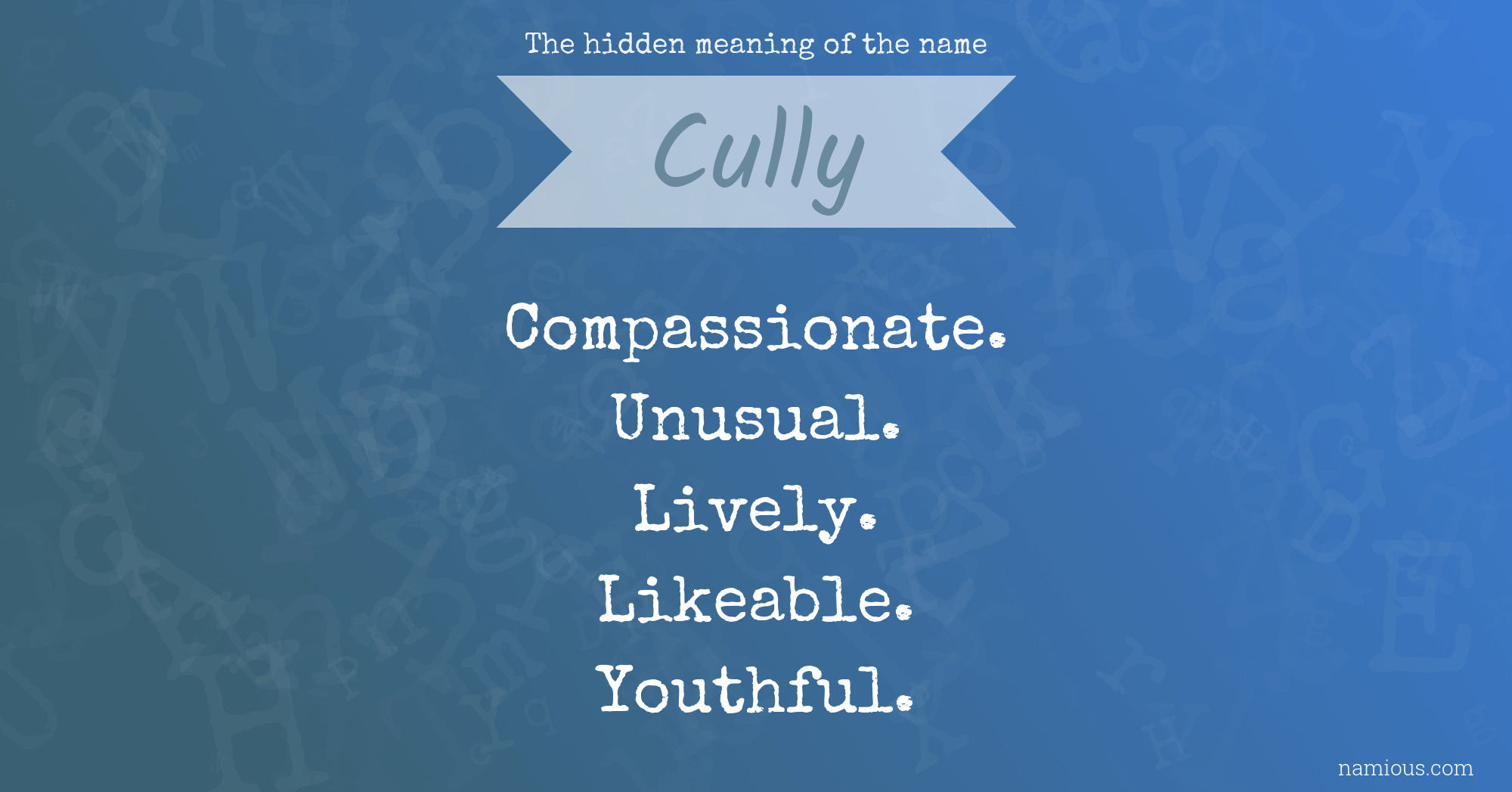 The hidden meaning of the name Cully