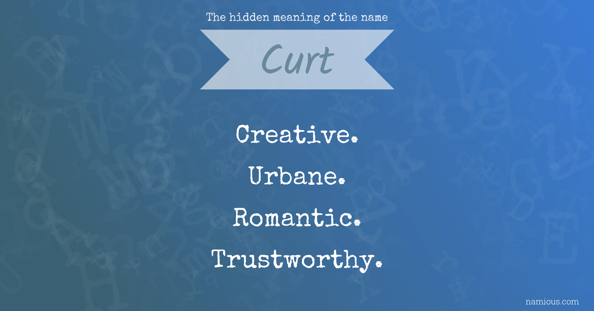 The hidden meaning of the name Curt