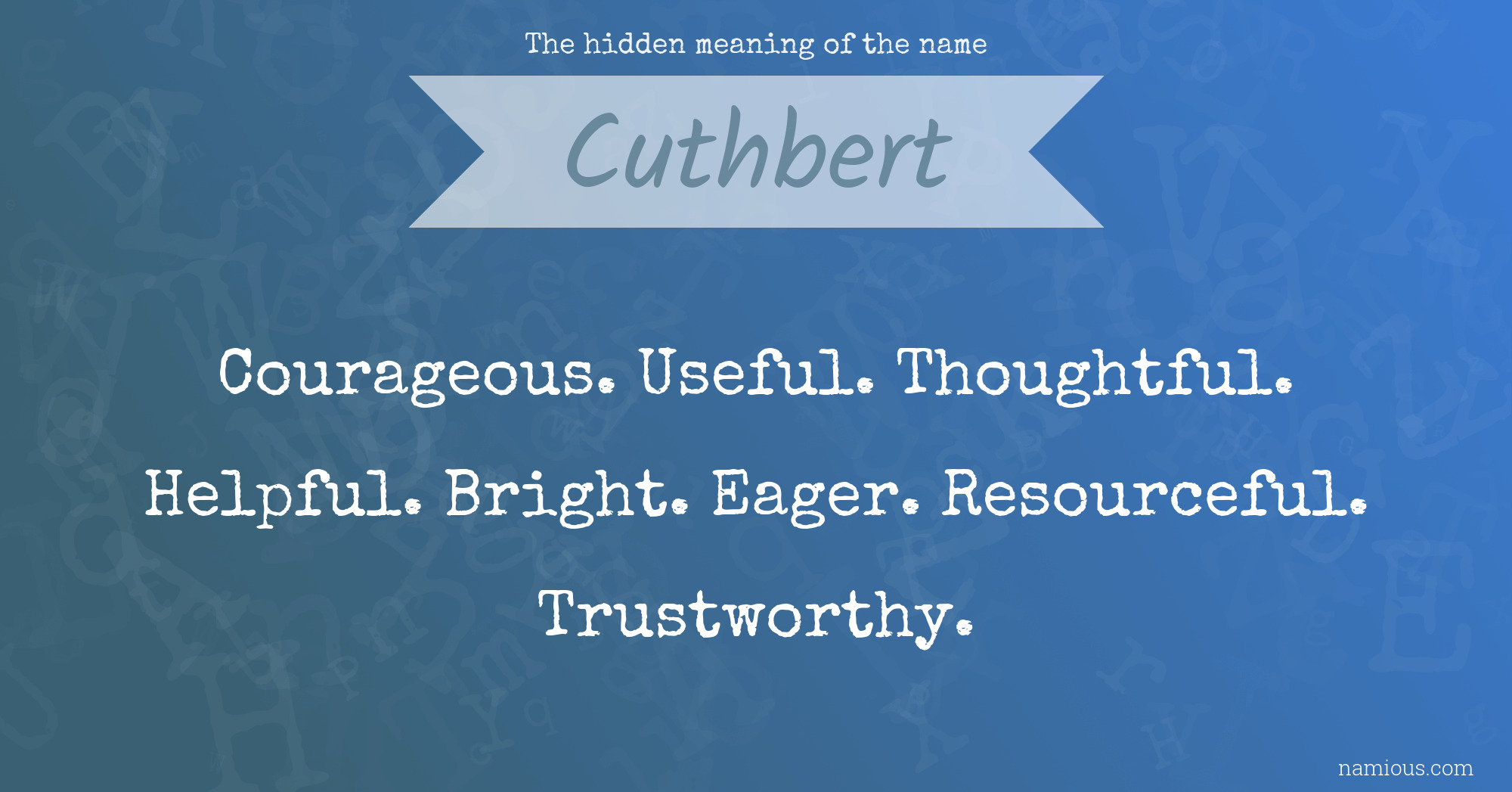 The hidden meaning of the name Cuthbert