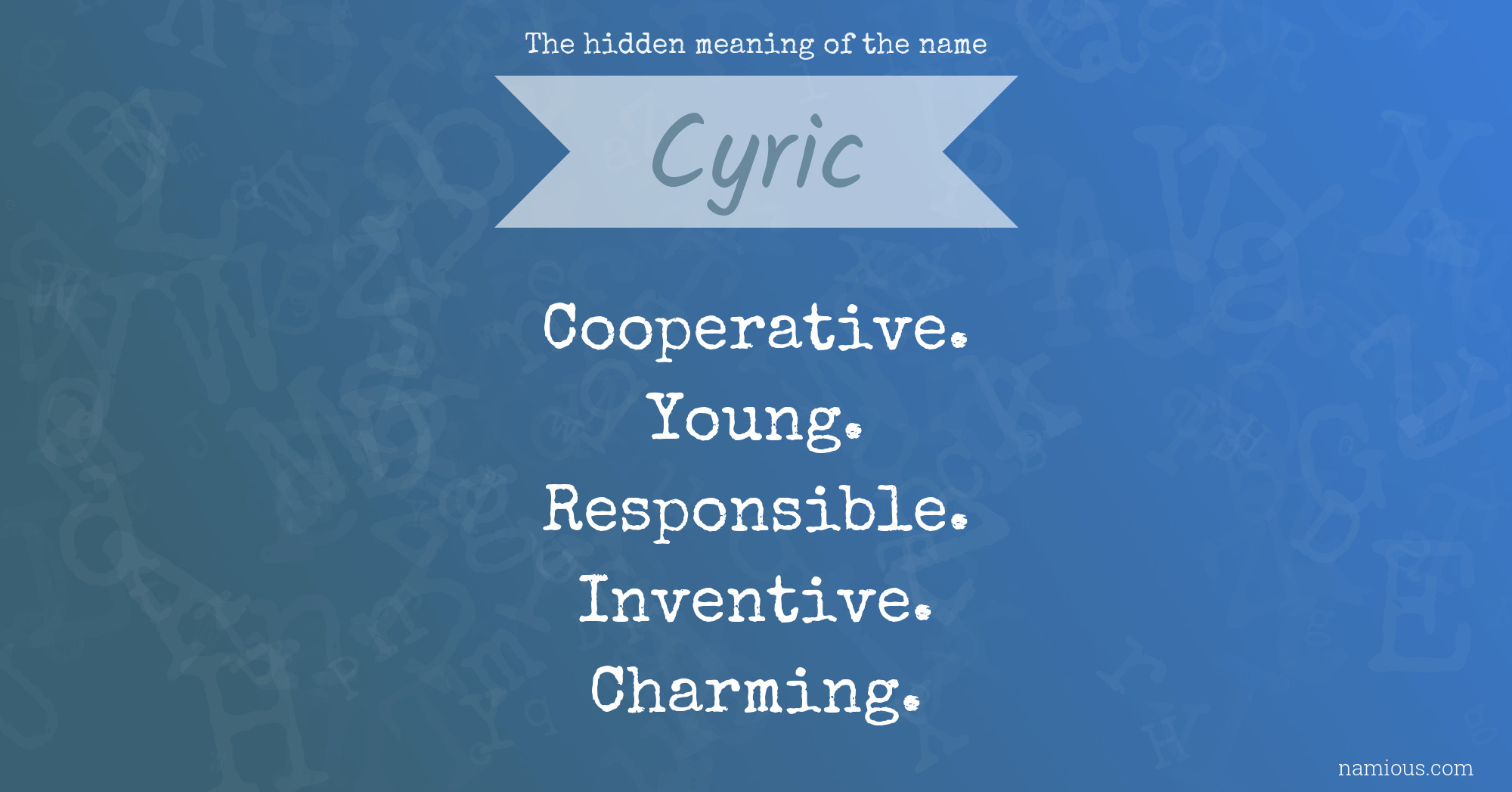 The hidden meaning of the name Cyric