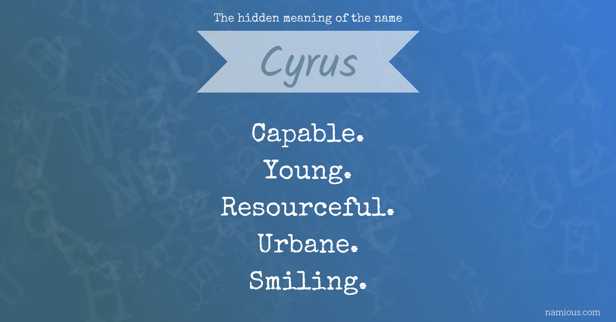 The hidden meaning of the name Cyrus