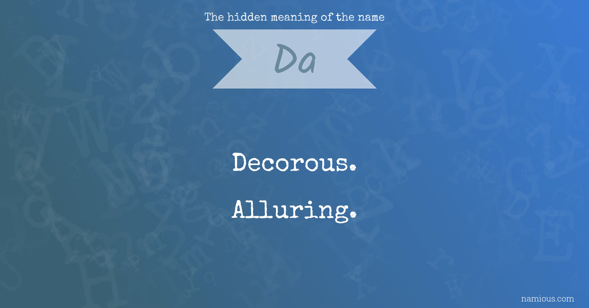 The hidden meaning of the name Da