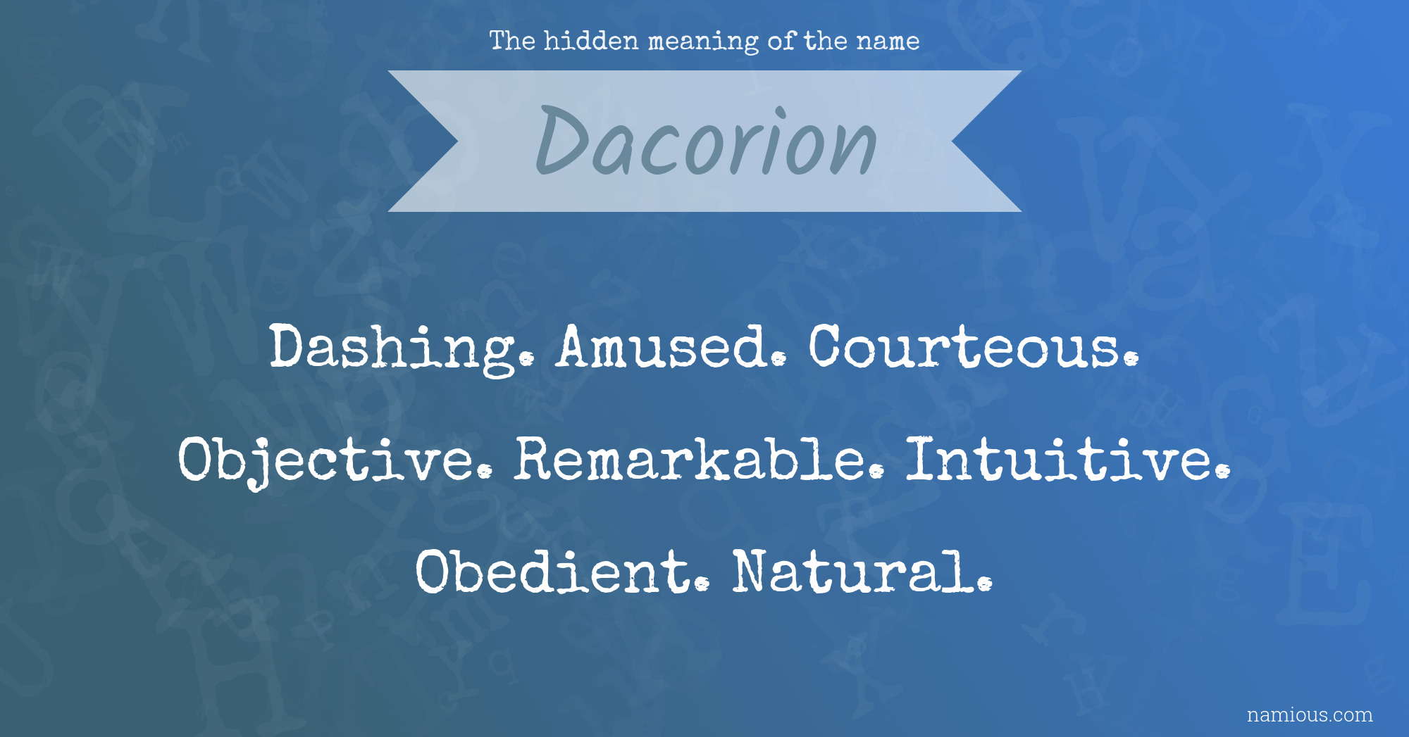 The hidden meaning of the name Dacorion