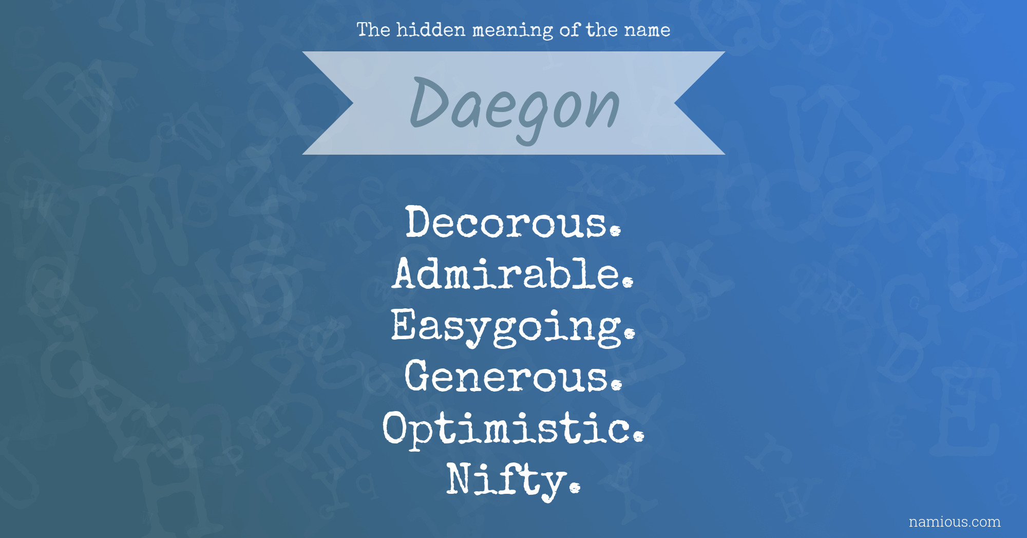 The hidden meaning of the name Daegon