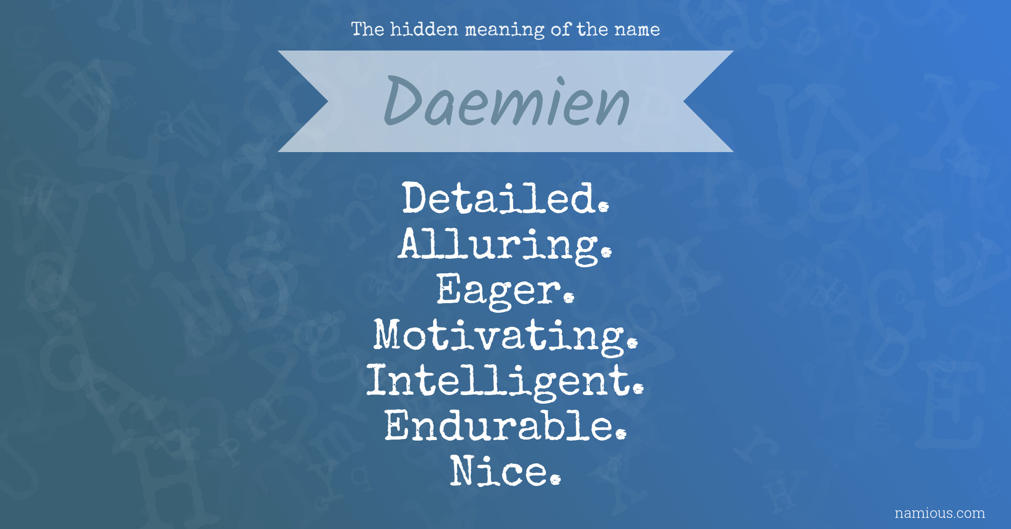 The hidden meaning of the name Daemien