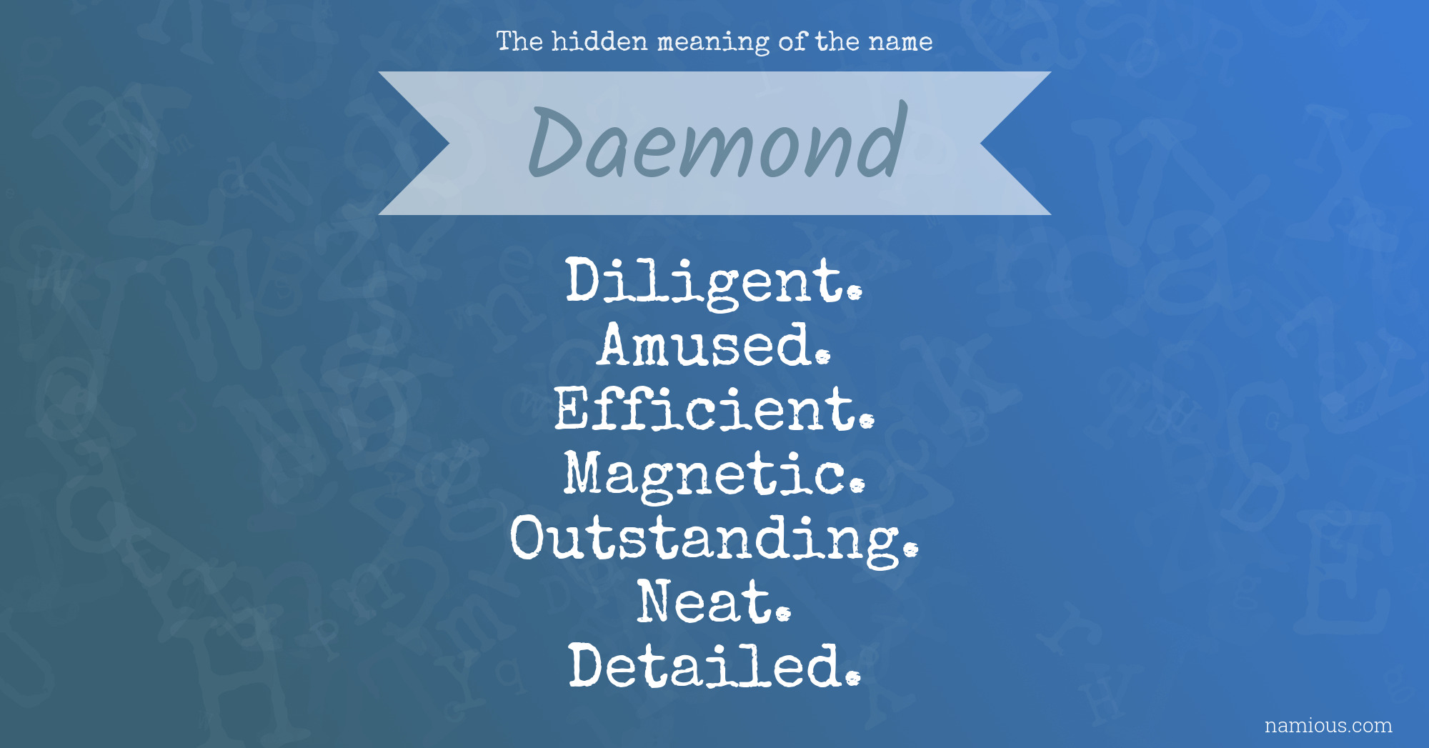 The hidden meaning of the name Daemond