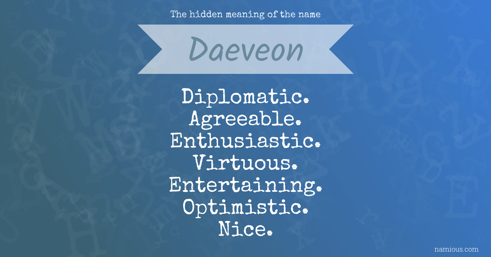 The hidden meaning of the name Daeveon