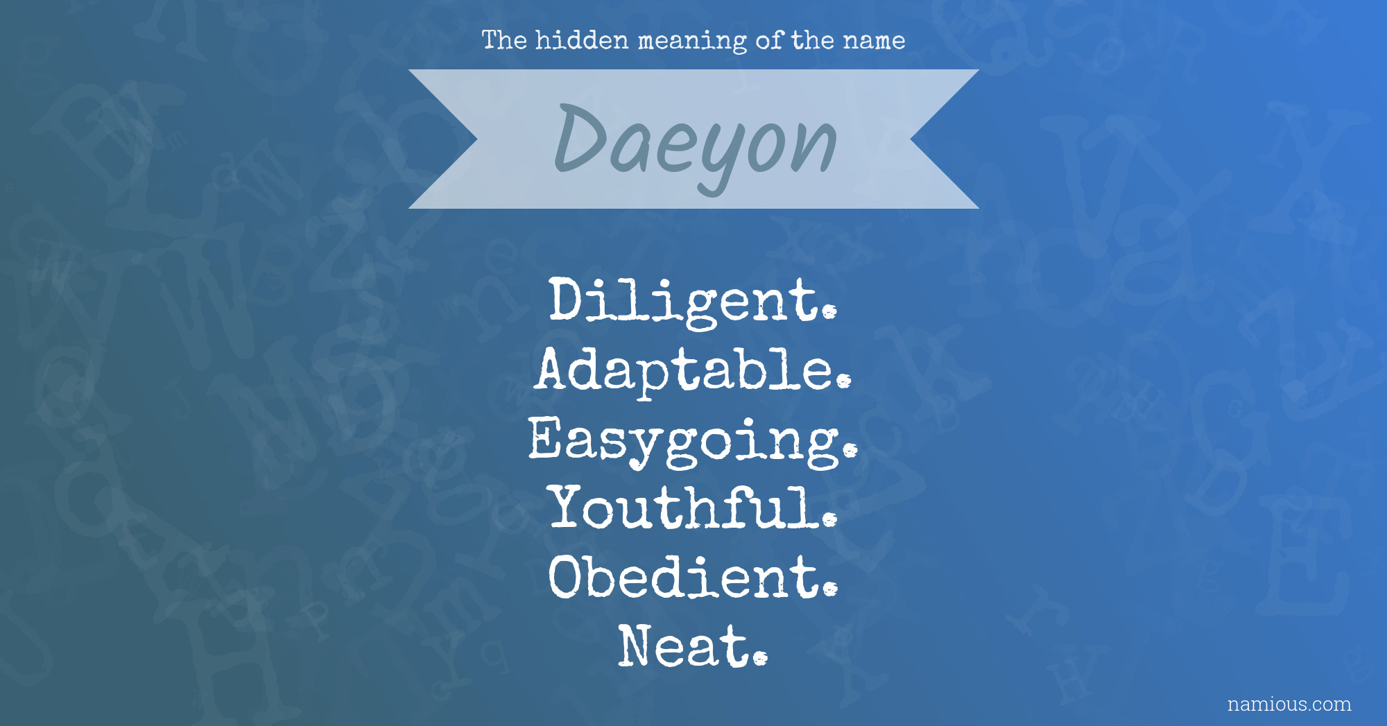 The hidden meaning of the name Daeyon