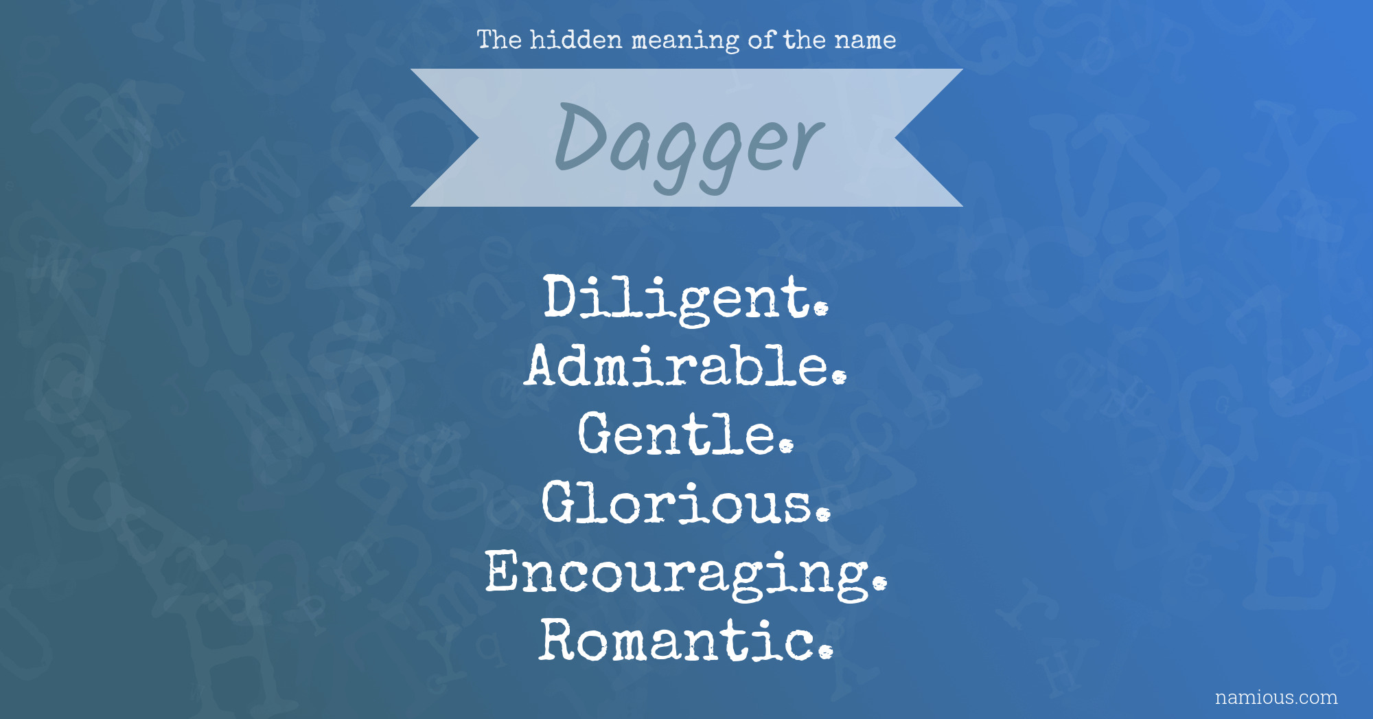 The hidden meaning of the name Dagger