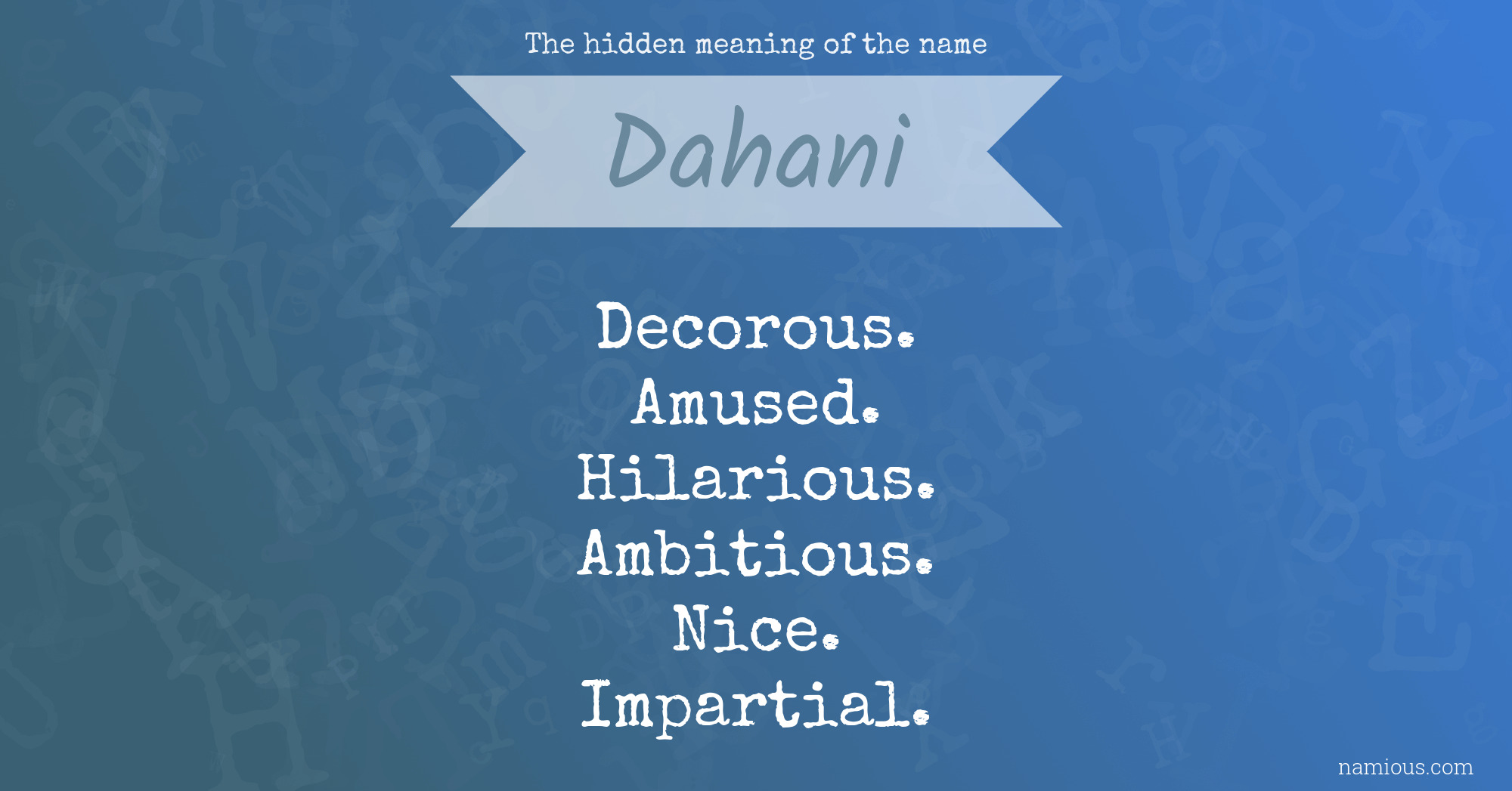 The hidden meaning of the name Dahani