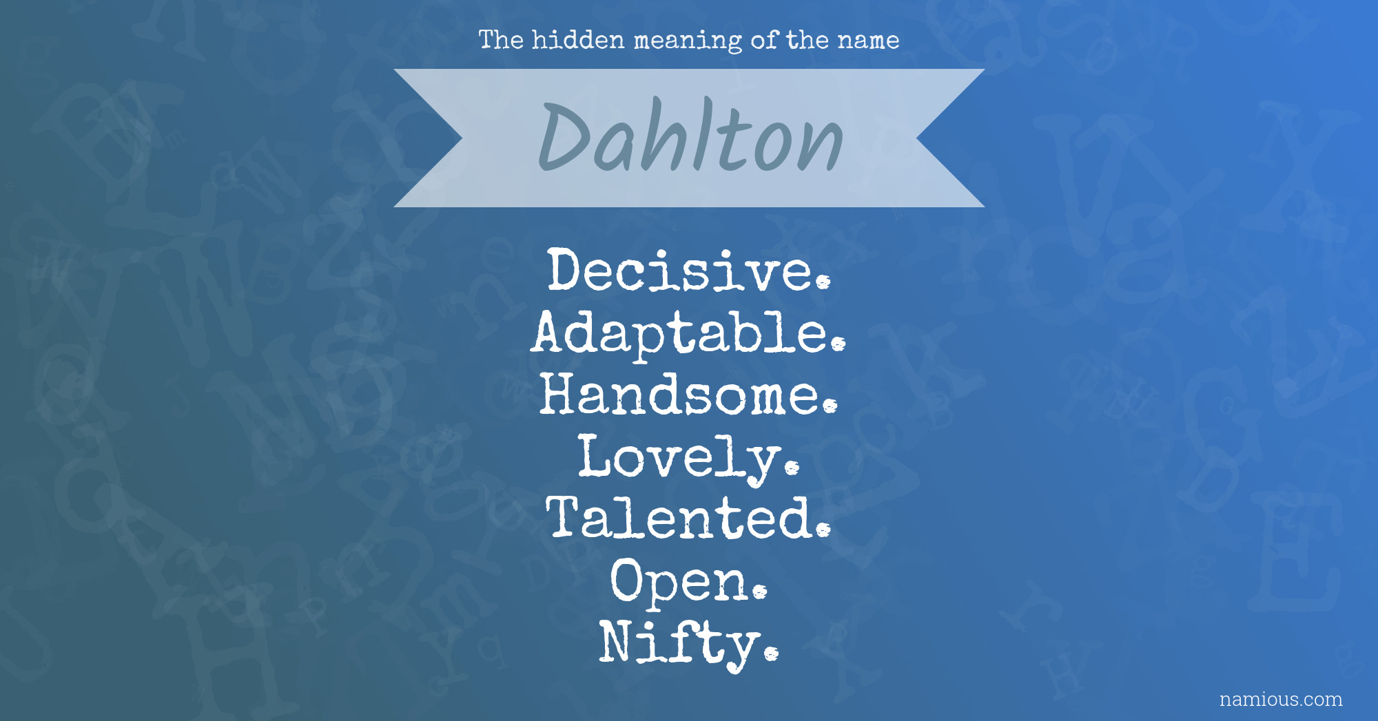 The hidden meaning of the name Dahlton