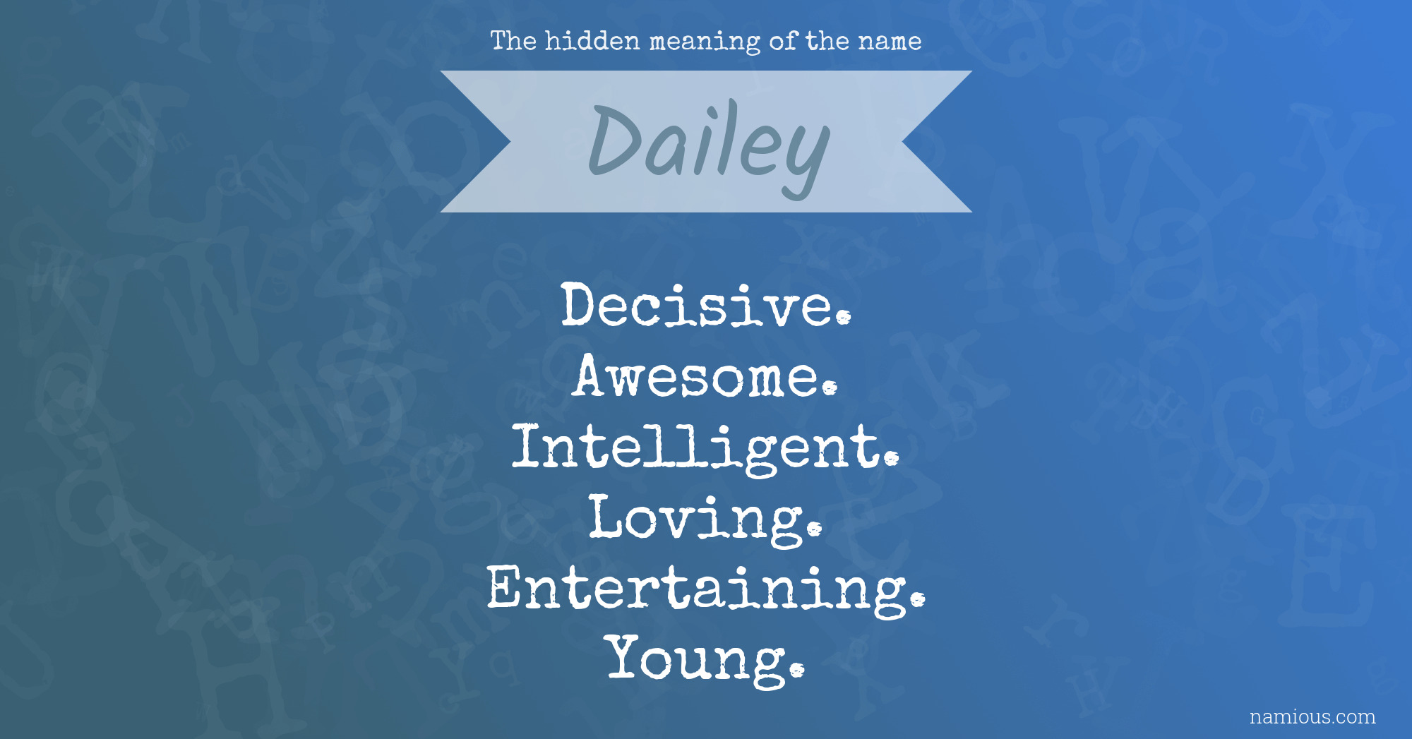 The hidden meaning of the name Dailey