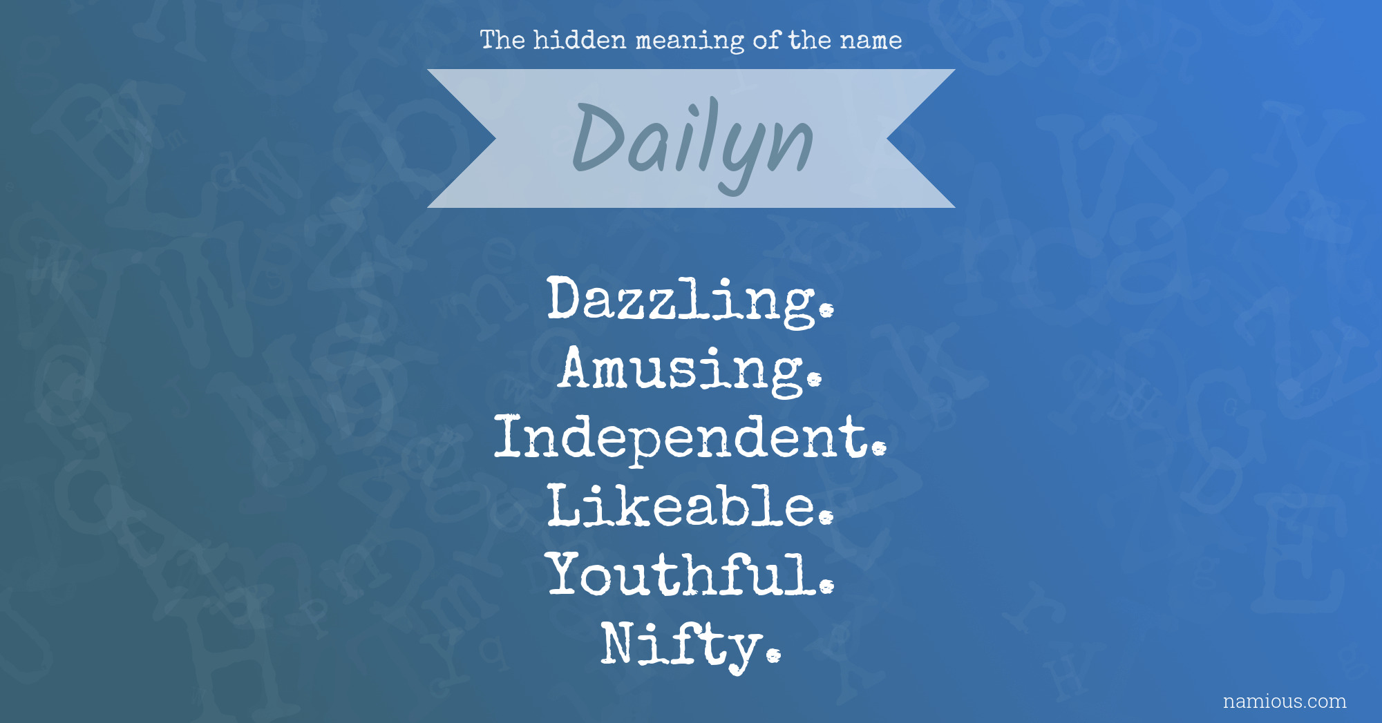 The hidden meaning of the name Dailyn