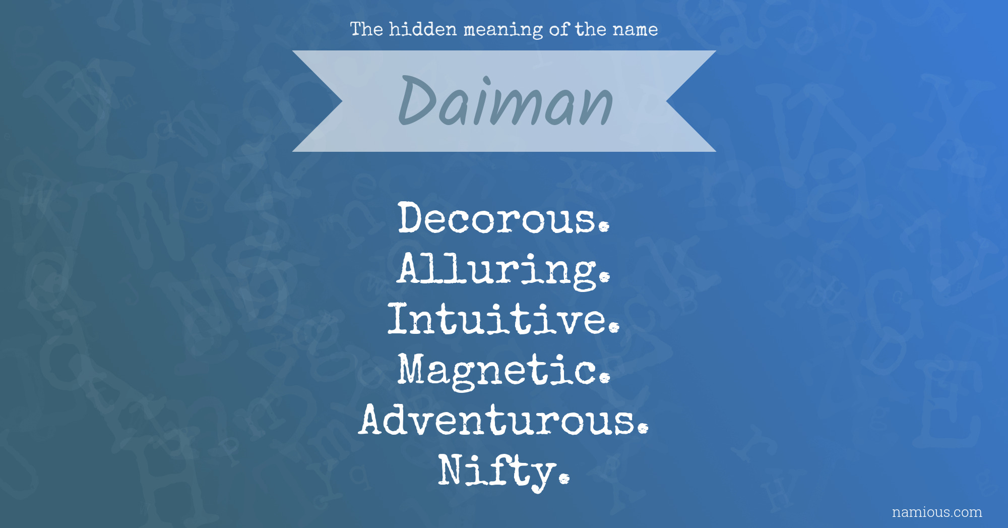 The hidden meaning of the name Daiman