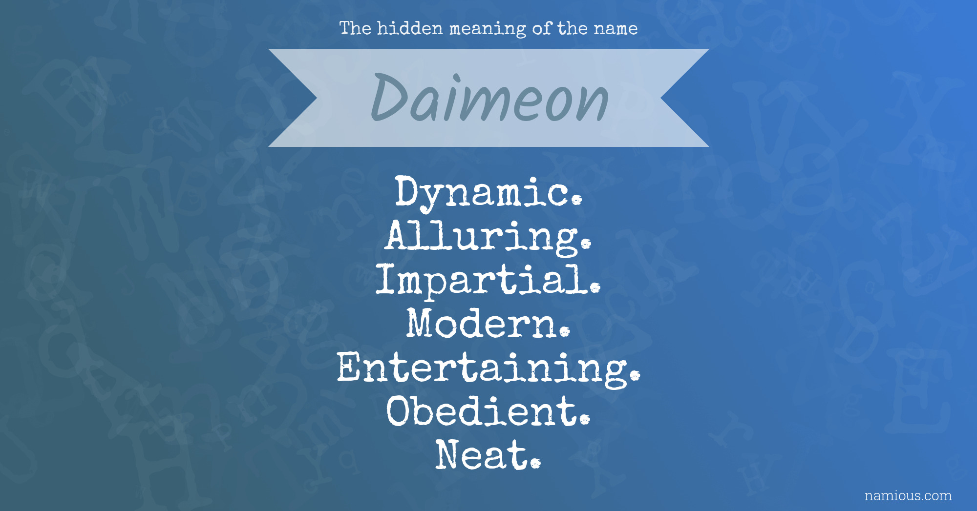 The hidden meaning of the name Daimeon