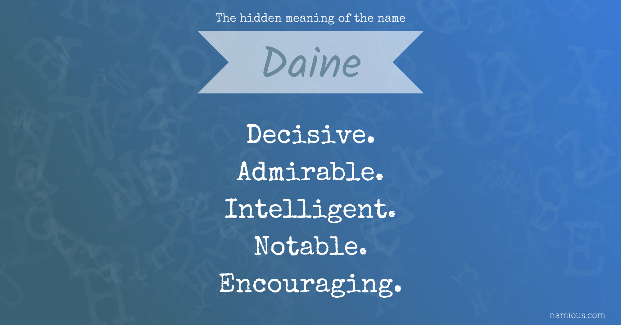 The hidden meaning of the name Daine