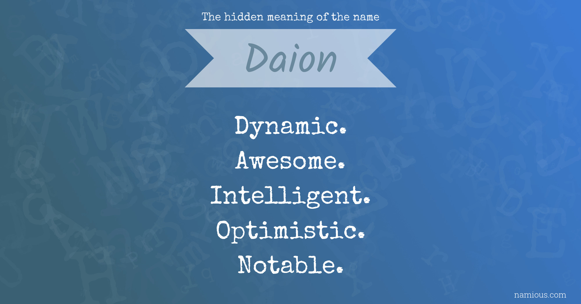 The hidden meaning of the name Daion