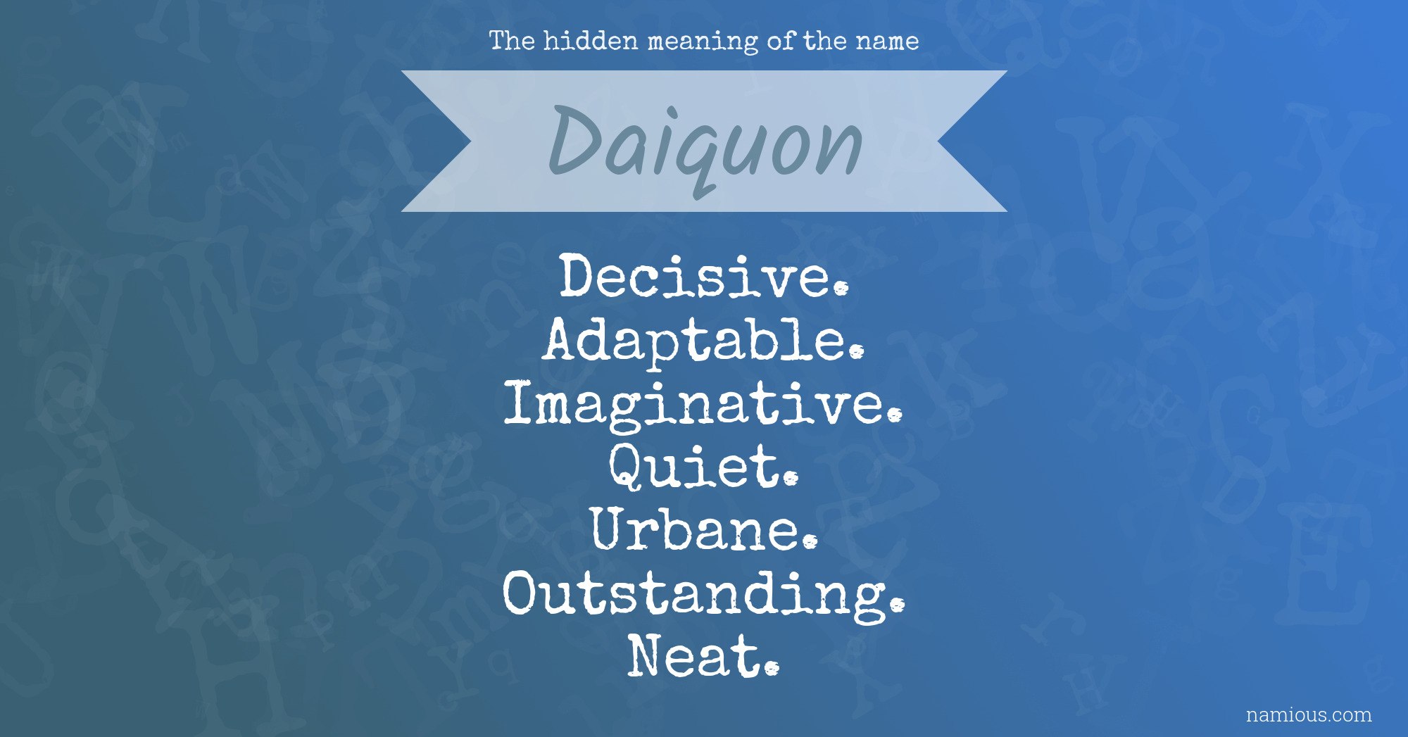 The hidden meaning of the name Daiquon