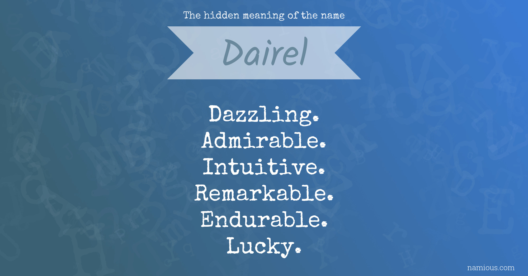 The hidden meaning of the name Dairel