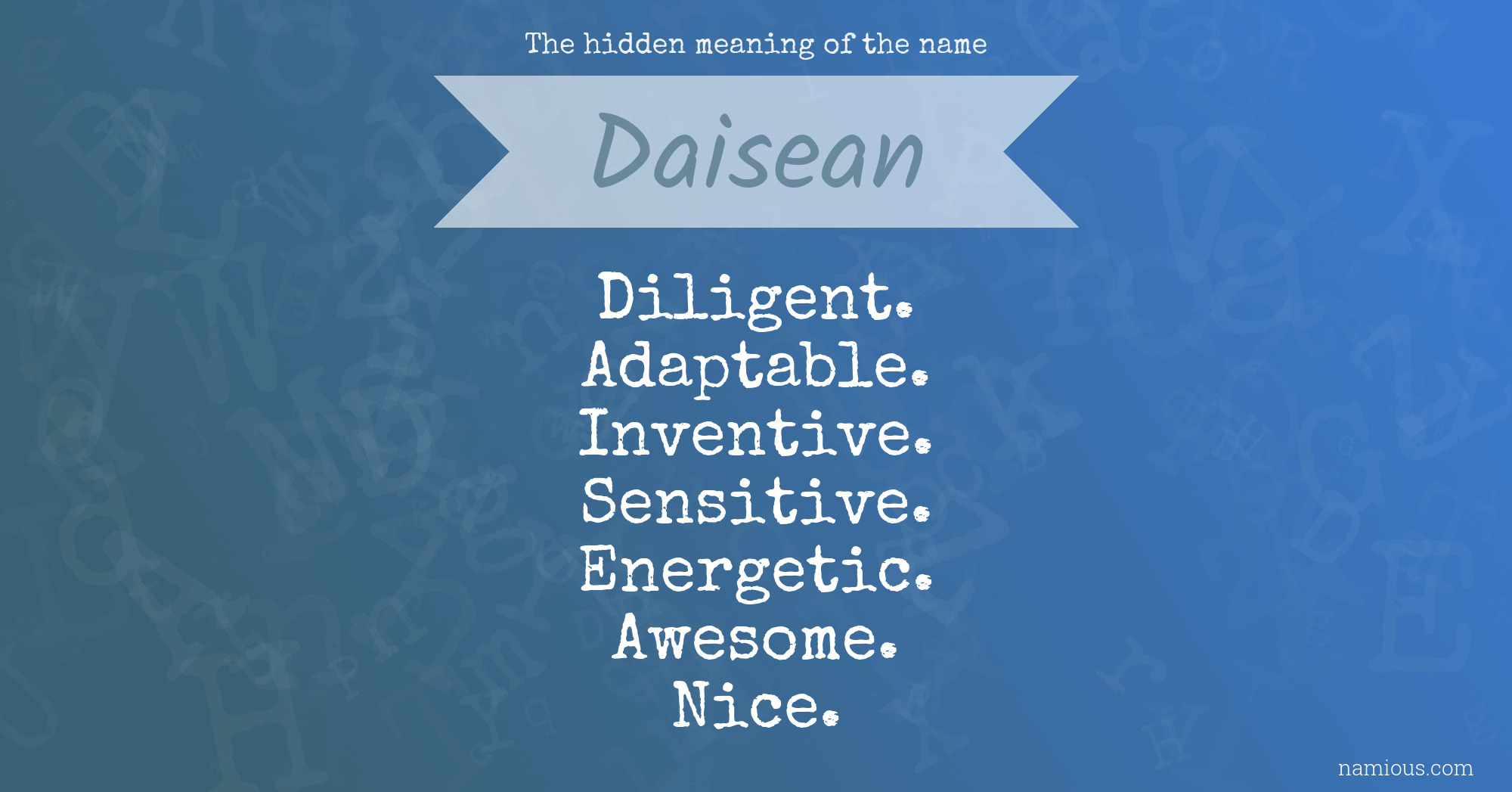 The hidden meaning of the name Daisean