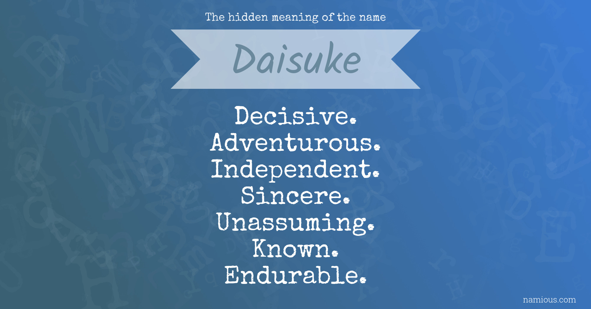 The hidden meaning of the name Daisuke