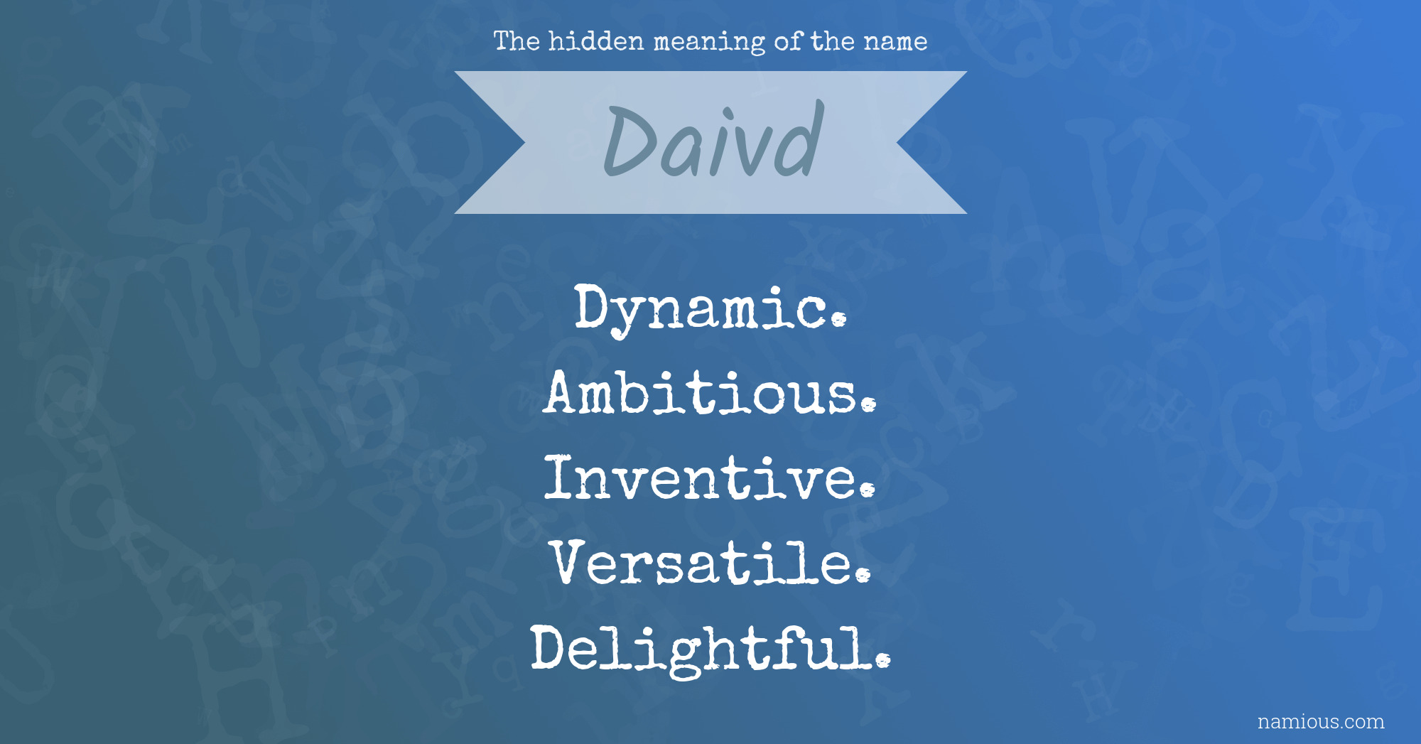 The hidden meaning of the name Daivd