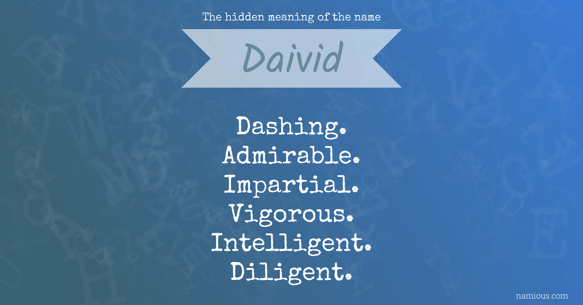 The hidden meaning of the name Daivid