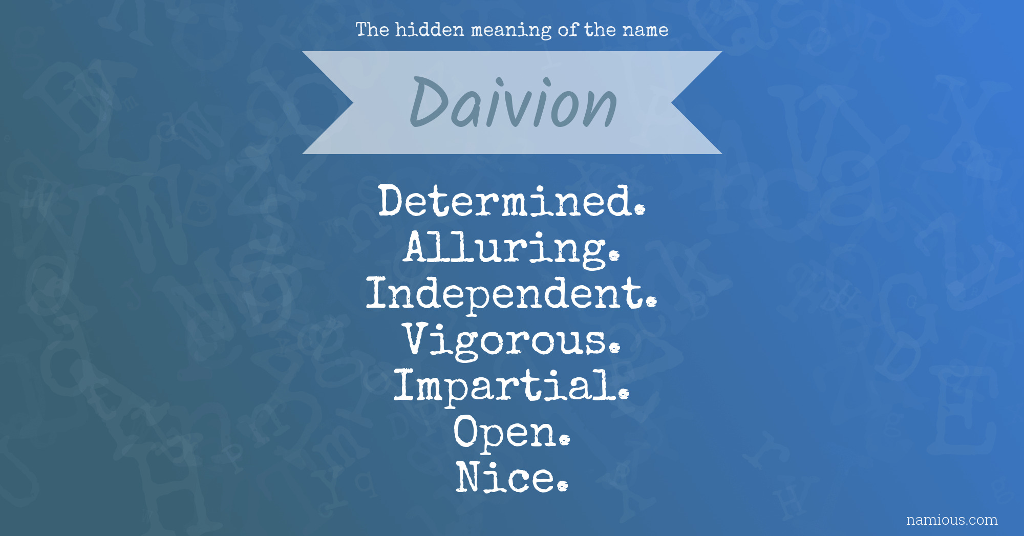 The hidden meaning of the name Daivion