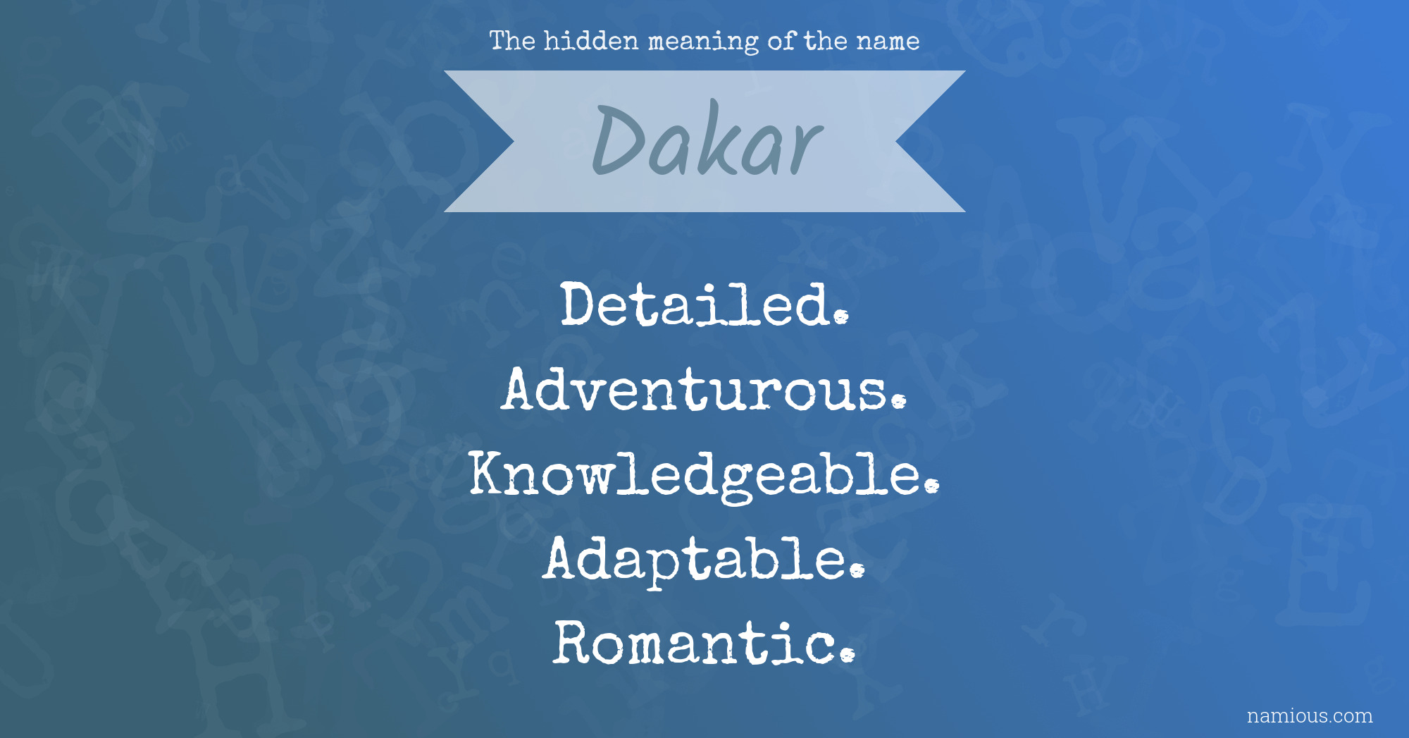 The hidden meaning of the name Dakar