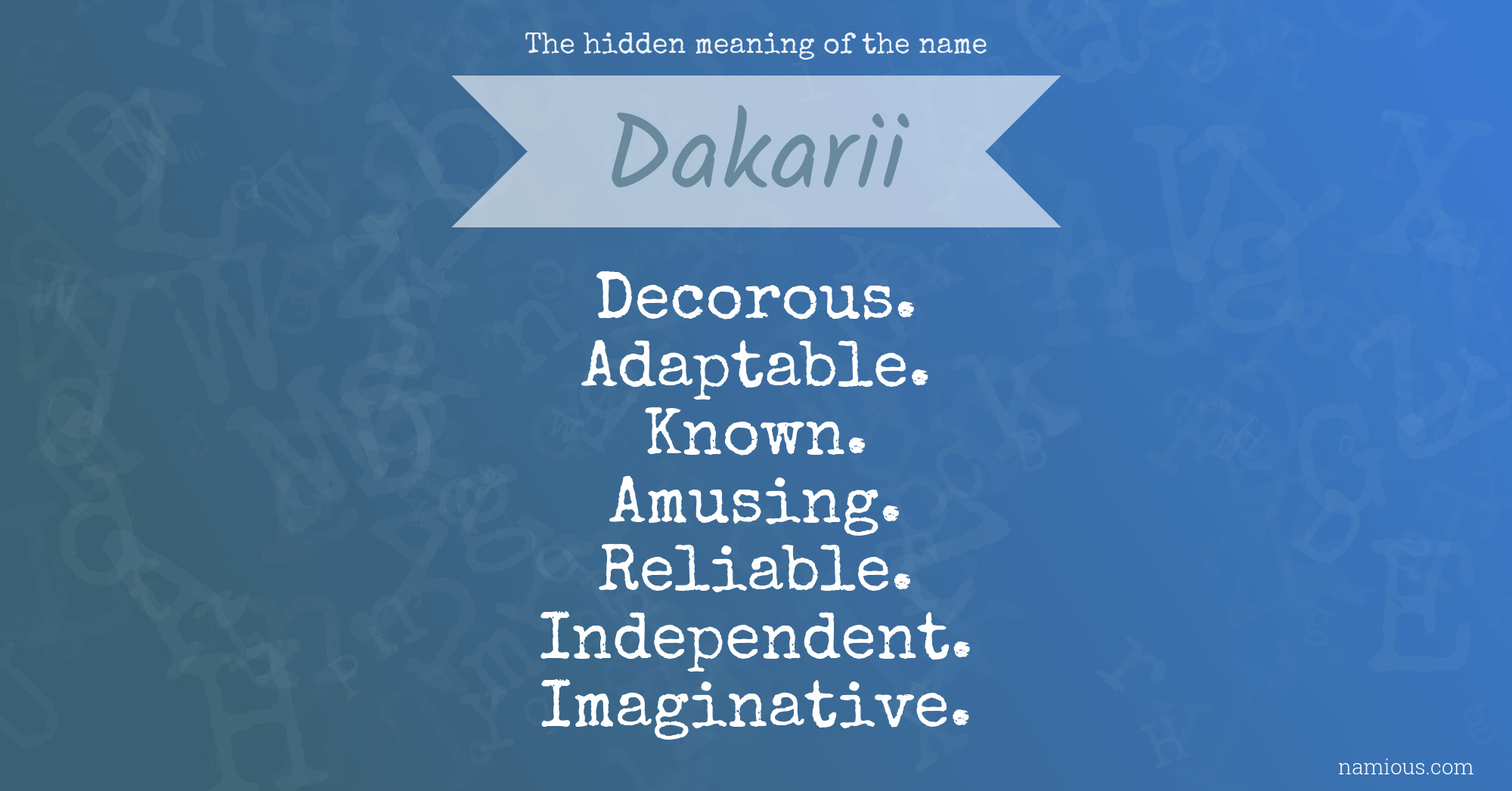 The hidden meaning of the name Dakarii