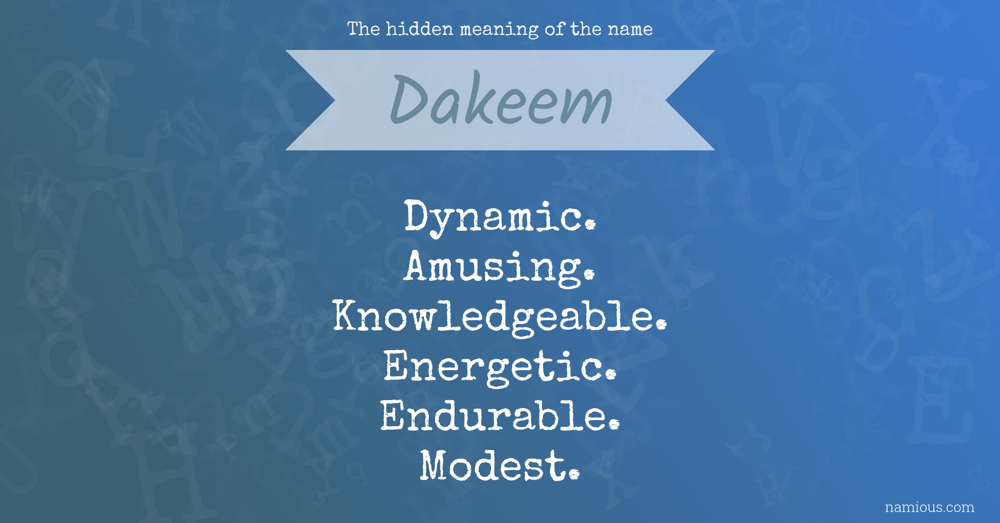 The hidden meaning of the name Dakeem