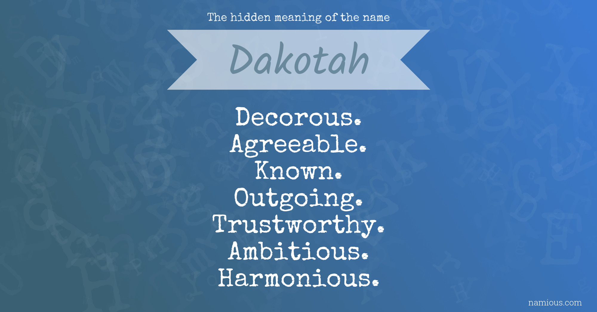 The hidden meaning of the name Dakotah