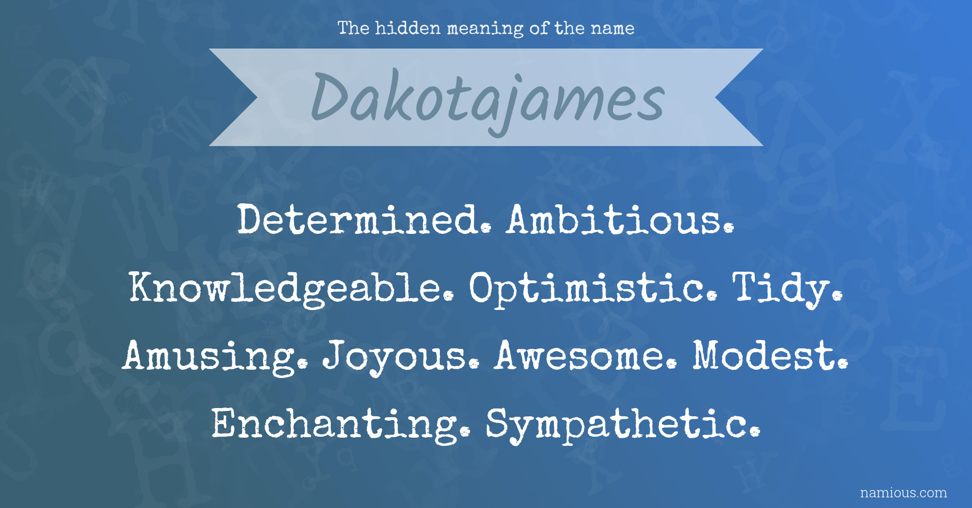 The hidden meaning of the name Dakotajames