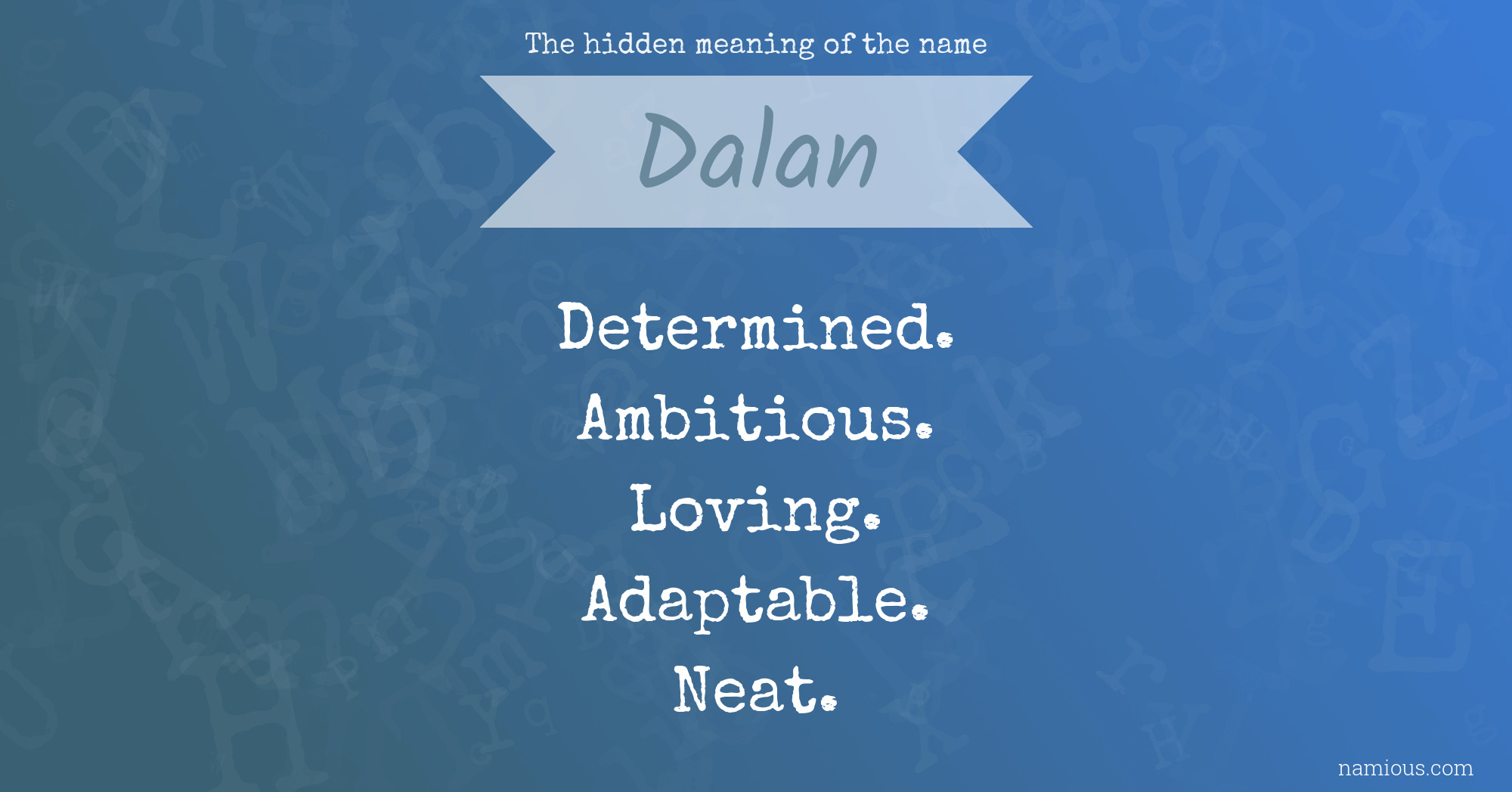 The hidden meaning of the name Dalan