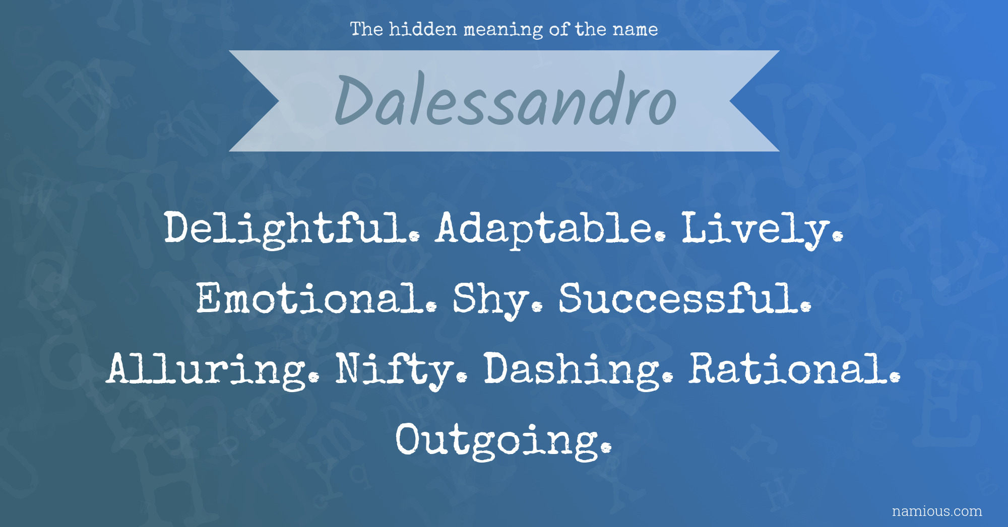 The hidden meaning of the name Dalessandro