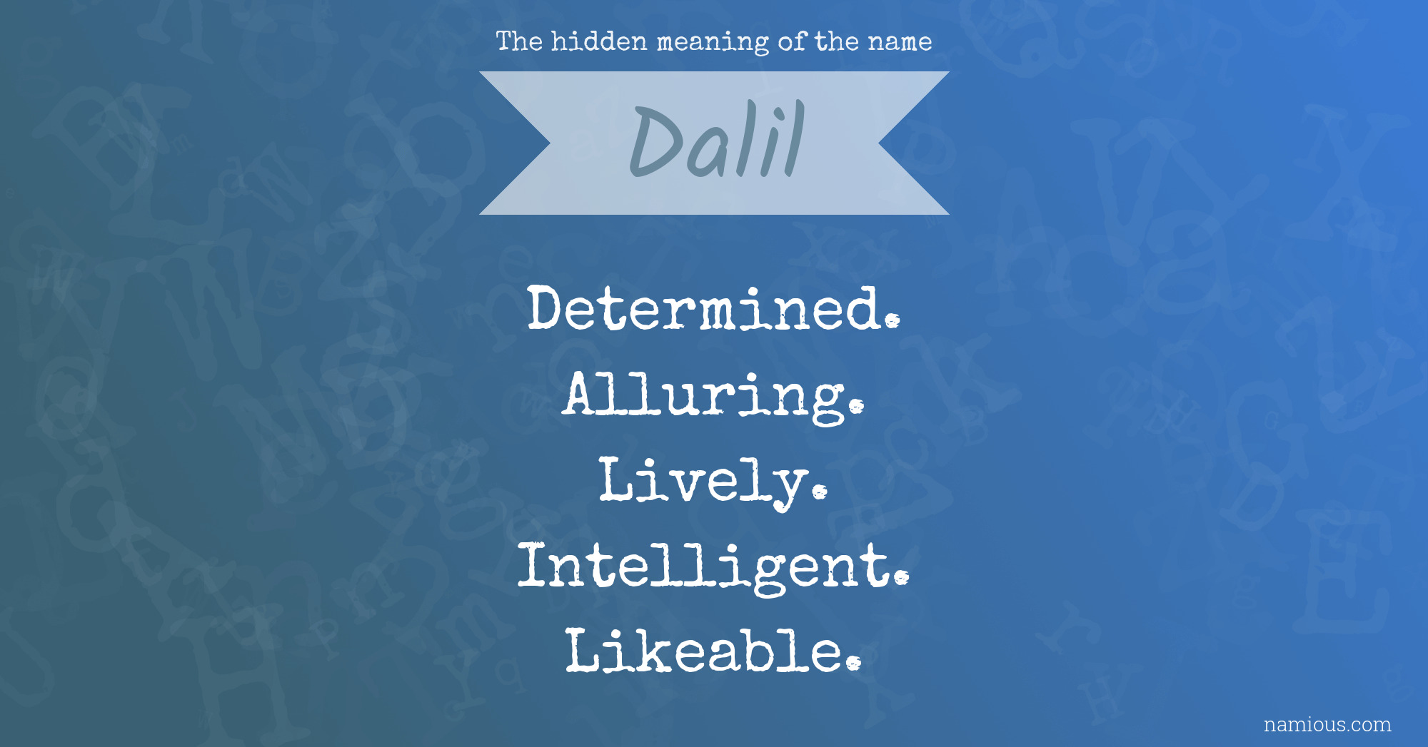 The hidden meaning of the name Dalil