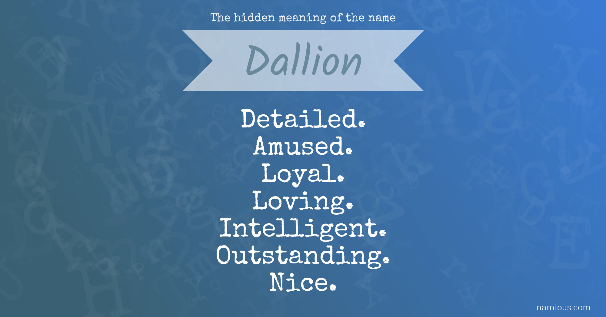 The hidden meaning of the name Dallion