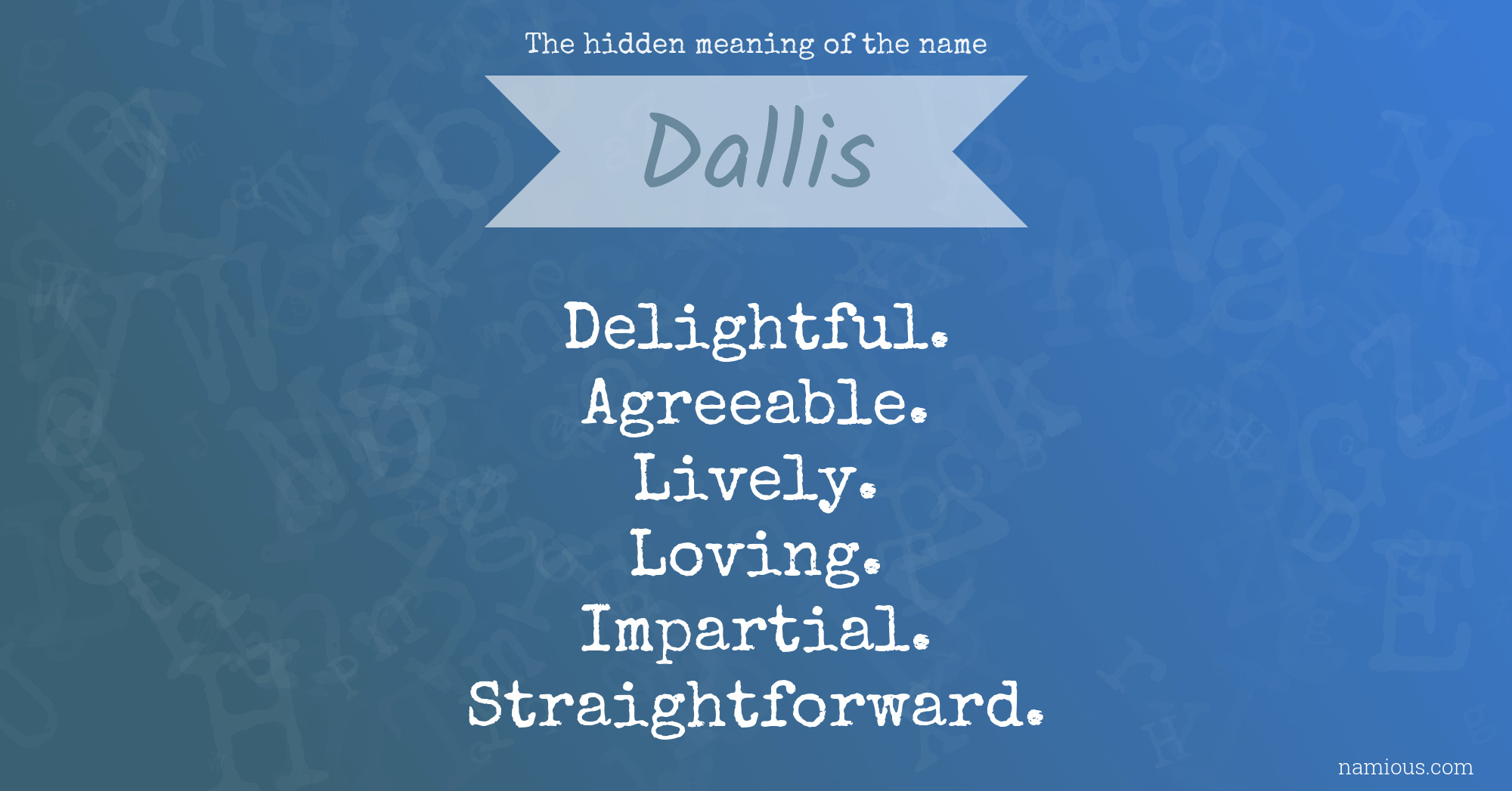 The hidden meaning of the name Dallis