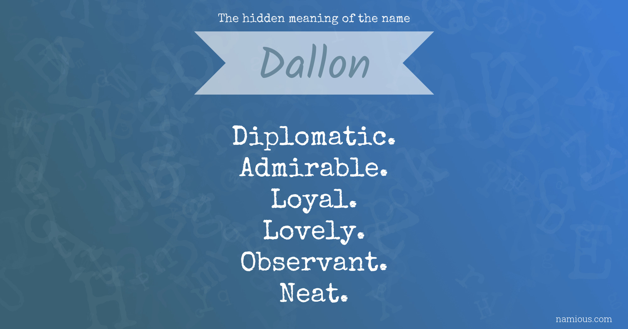 The hidden meaning of the name Dallon