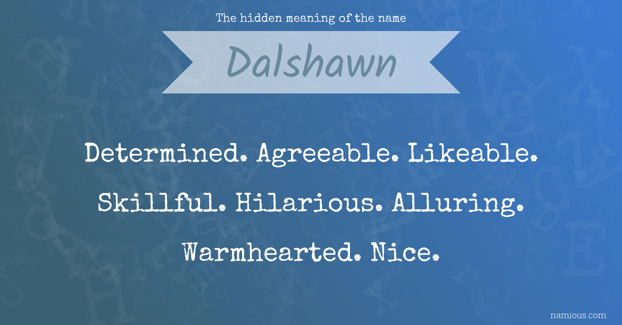 The hidden meaning of the name Dalshawn