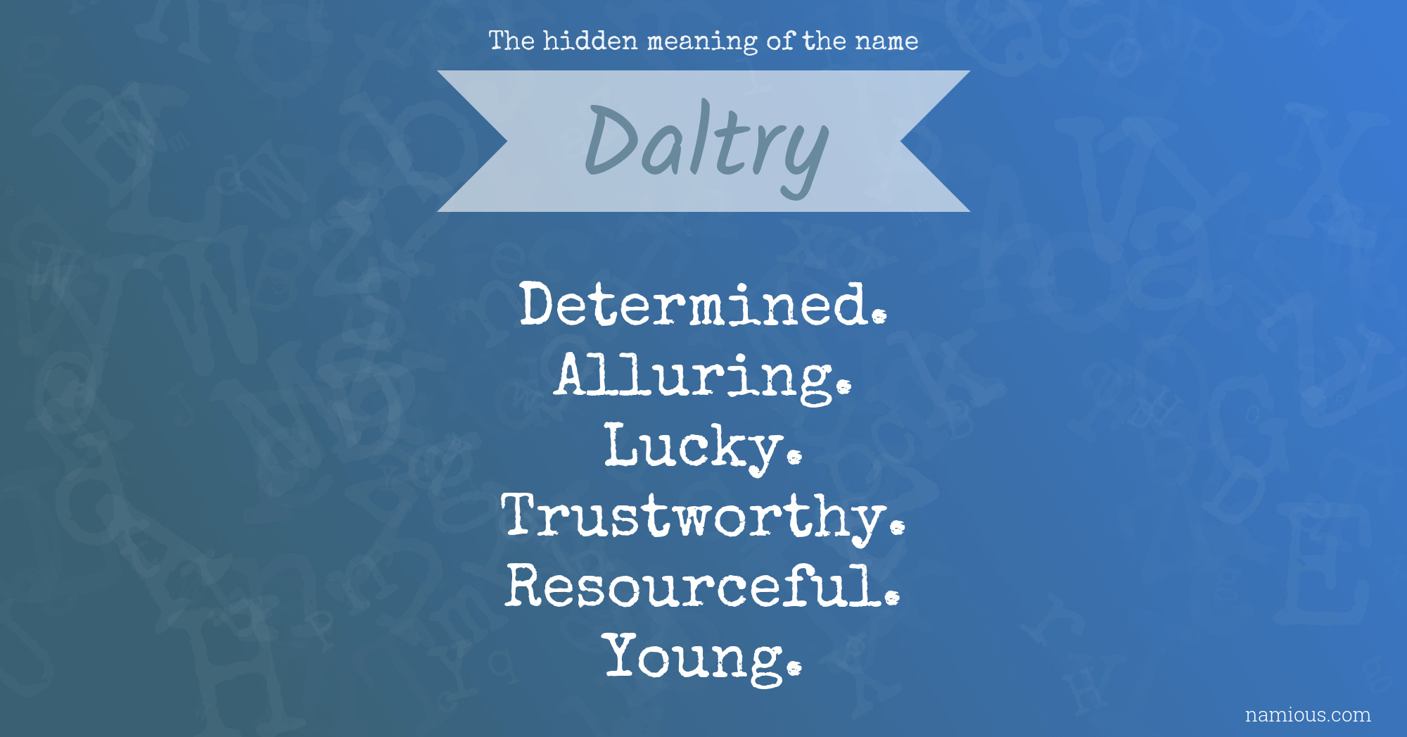 The hidden meaning of the name Daltry