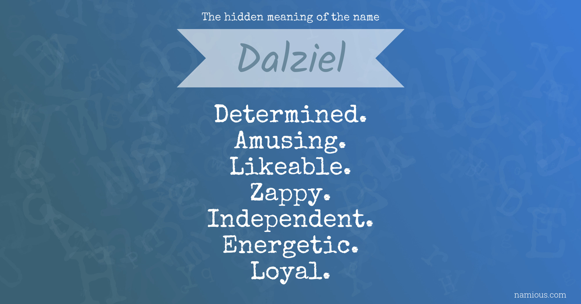 The hidden meaning of the name Dalziel