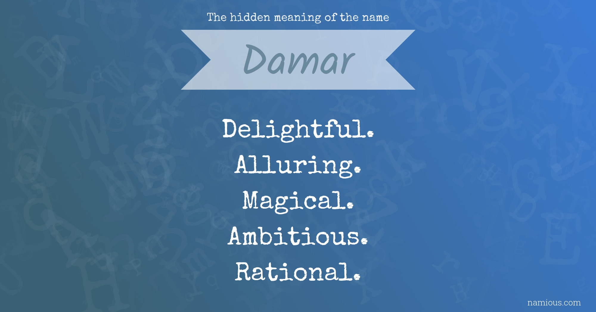 The hidden meaning of the name Damar