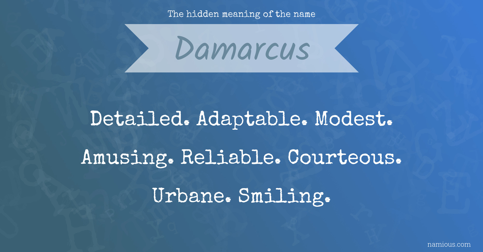 The hidden meaning of the name Damarcus